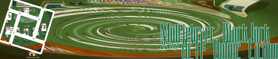 Multiplayer blackjack online casino game